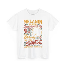 Load image into Gallery viewer, Melanin Made Tee – Rooted in Royalty
